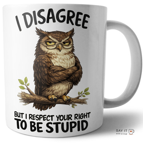 Funny sarcastic owl coffee mug - owl,